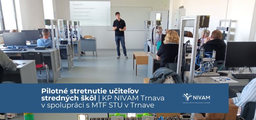 Krajské pracovisko NIVaM v Trnave upriamilo pozornosť na technológie a inovácie v technických odboroch