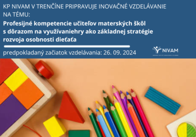 Profesijné kompetencie učiteľov materských škôl s dôrazom na využívanie hry ako základnej stratégie rozvoja osobnosti dieťaťa