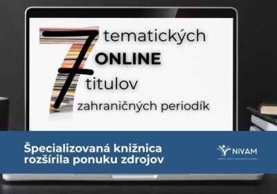 Špecializovaná knižnica NIVaM ponúka vybrané tituly zahraničných periodík k pedagogike a vzdelávaniu