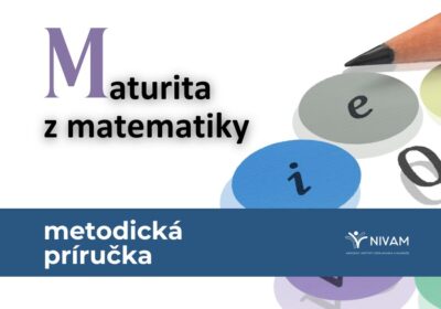 Učitelia majú k dispozícii aktuálnu metodiku k maturite z matematiky