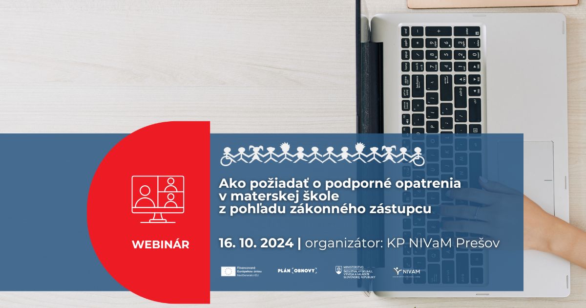 WEBINÁR | Ako požiadať o podporné opatrenia v materskej škole z pohľadu zákonného zástupcu