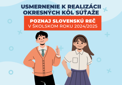 na obrázku sú dve kreslené postavičky a nad nimi nadpis: usmernenie k realizácii okresných kôl súťaže Poznaj slovenskú reč v školskom roku 2024/2025