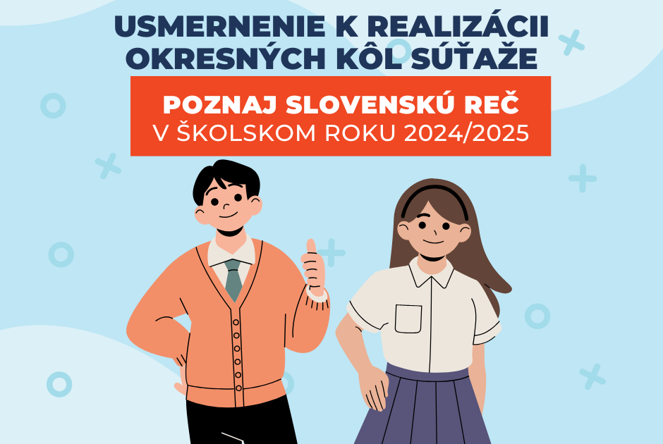 na obrázku sú dve kreslené postavičky a nad nimi nadpis: usmernenie k realizácii okresných kôl súťaže Poznaj slovenskú reč v školskom roku 2024/2025