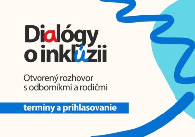 Dialógy o inklúzii _termíny a prihlasovanie