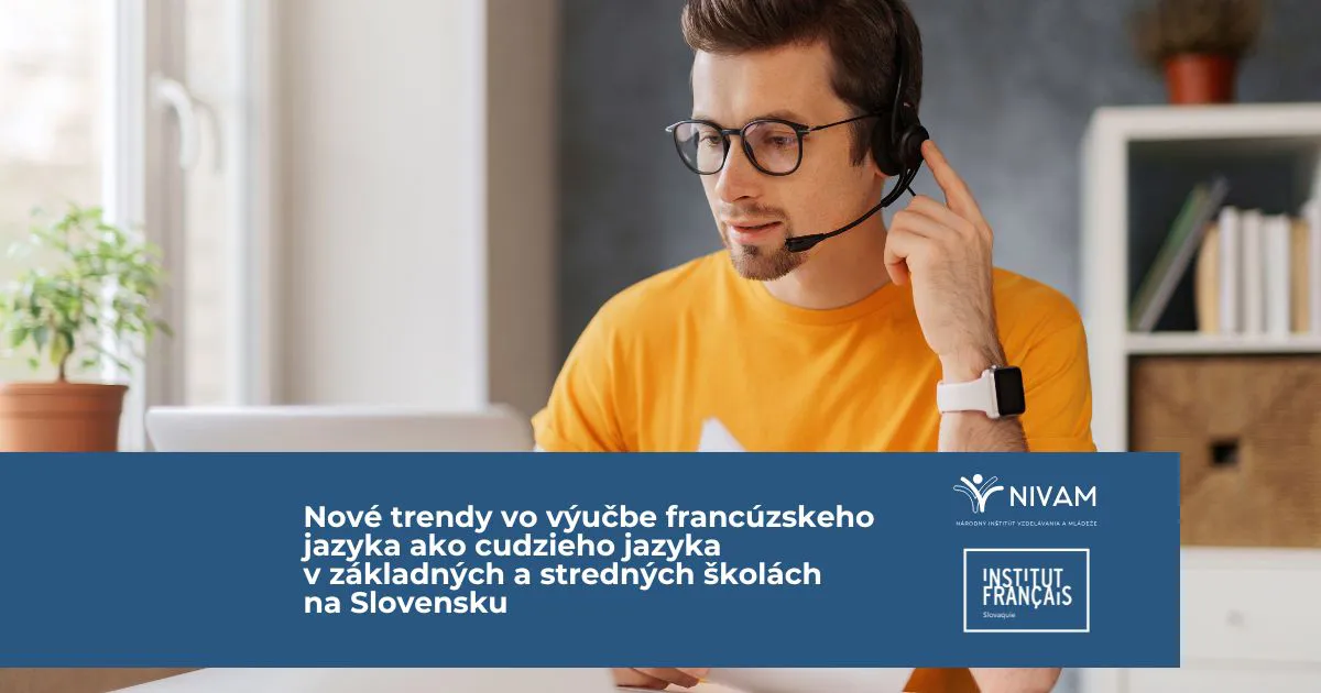 Ilustračný obrázok k programu inovačného vzdelávania NIVaM s názvom Nové trendy vo výučbe francúzskeho jazyka ako cudzieho jazyka v základných a stredných školách na Slovensku.